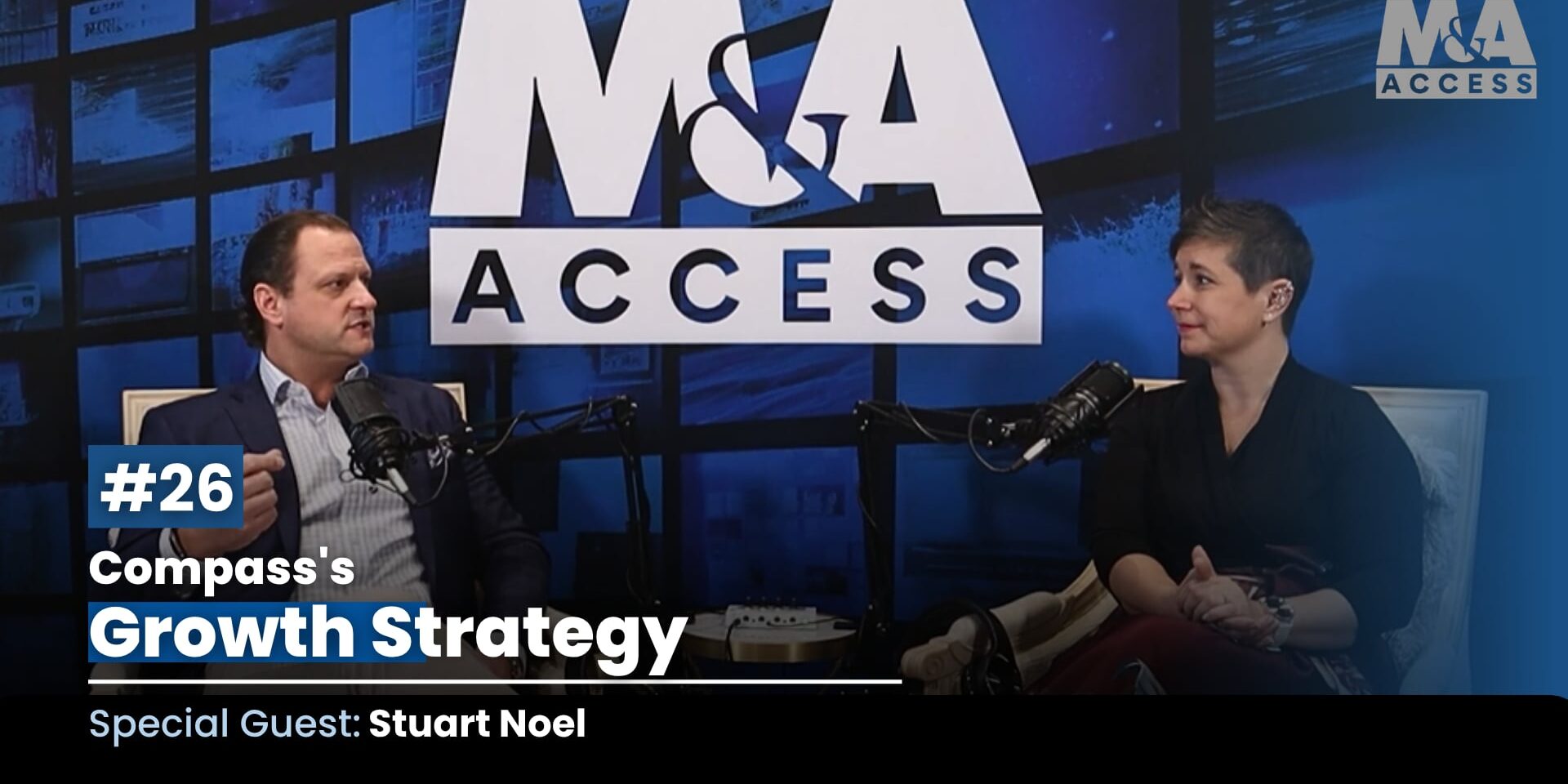 Two hosts speak into microphones in a blue studio; on-screen text reads '#26 Compass's Growth Strategy' with 'Special Guest: Stuart Noel'.